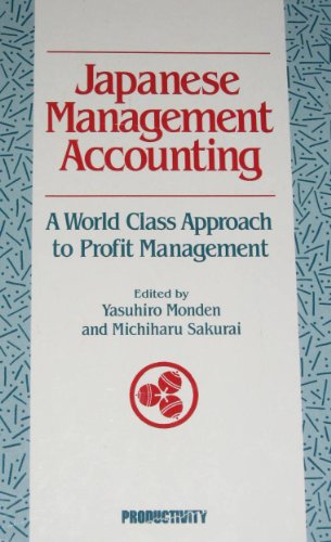 Imagen de archivo de Japanese Management Accounting: A World Class Approach to Profit Management (English and Japanese Edition) a la venta por Your Online Bookstore