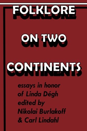 Stock image for Folklore on Two Continents: Essays in Honor of Linda D gh for sale by HPB-Diamond