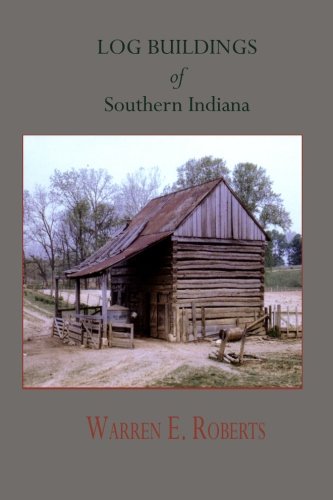 Stock image for Log Buildings of Southern Indiana for sale by HPB-Ruby