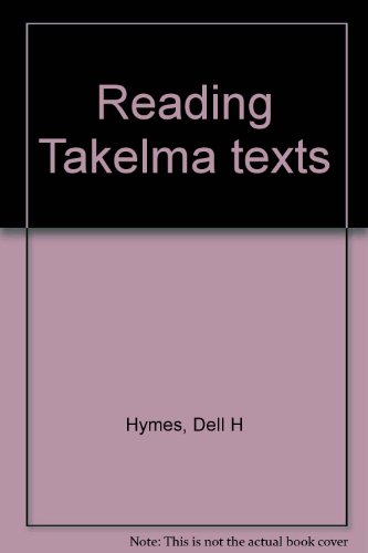 Reading Takelma texts (9780915305070) by Hymes, Dell H