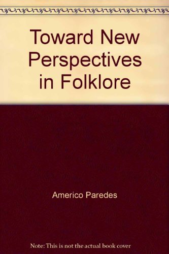 9780915305476: Toward New Perspectives in Folklore