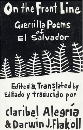 Imagen de archivo de On The Front Line: Guerilla Poems of El Salvador a la venta por WorldofBooks