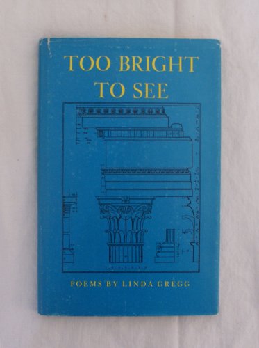 Too Bright to See: Poems
