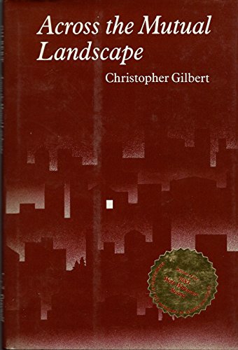 Across The Mutual Landscape - Gilbert, Christopher