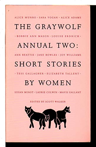 Beispielbild fr The Graywolf Annual Two: Short Stories by Women (The Graywolf Short Fiction Series: 2) zum Verkauf von gearbooks