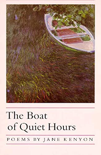 The Boat of Quiet Hours: Poems (9780915308873) by Kenyon, Jane