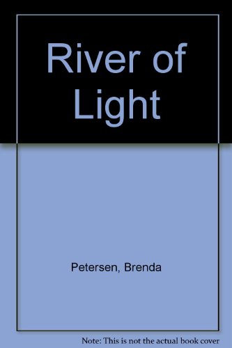 River of Light (9780915308897) by Peterson, Brenda