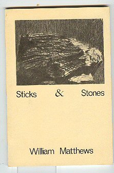 9780915316076: Sticks & stones: [poems] [Paperback] by Matthews, William