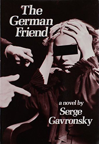 The German Friend (9780915342426) by Gavronsky, Serge