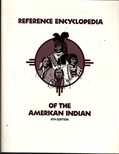 Stock image for Reference Encyclopedia of the American Indian for sale by POQUETTE'S BOOKS