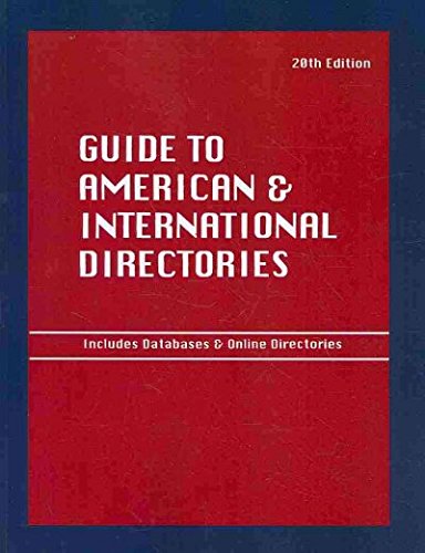 9780915344482: Guide to American & International Directories: A Guide to the Major Business, Educational, Sceintific, Technical & Pfofessional Directories of the U. ... and Foreign Directories Included