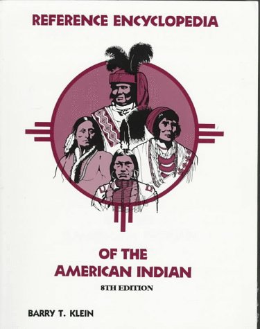 Imagen de archivo de Reference Encyclopedia of the American Indian a la venta por BASEMENT BOOKS