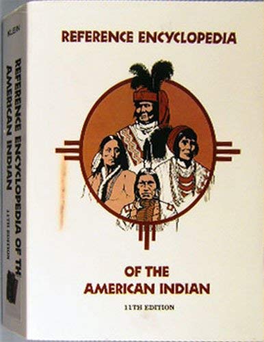 Imagen de archivo de Reference Encyclopedia of the American Indian (Reference Encyclopedia of the American Indian) a la venta por Irish Booksellers