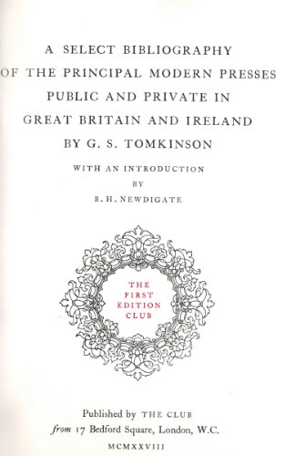 Beispielbild fr A Select Bibliography of the Principal Modern Presses, Public and Private, in Great Britain and Ireland zum Verkauf von Books From California