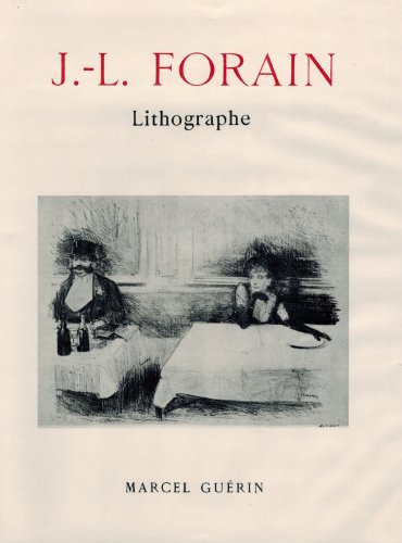 Beispielbild fr J.-L. Forain. lithographe. Catalogue raisonn de l`oeuvre lithographique de L`artiste zum Verkauf von Antiquariat Langguth - lesenhilft