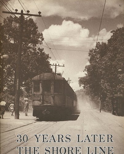 Beispielbild fr 30 YEARS LATER THE SHORE LINE Evanston - Waukegan, 1896 - 1955 zum Verkauf von Riverow Bookshop