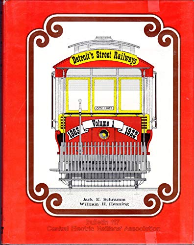 Beispielbild fr Detroit's Street Railways, Volume 1 City Lines 1863-1922 Bulletin 117 zum Verkauf von Casa Paloma Books