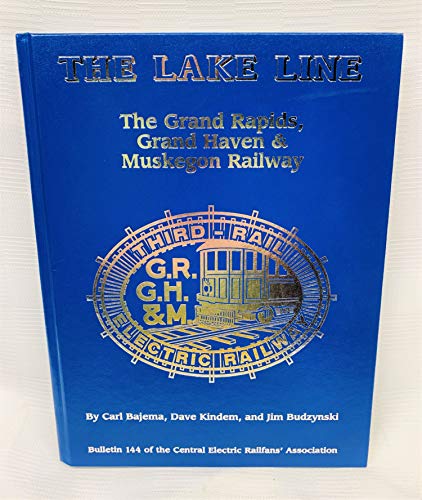 THE LAKE LINE; The Grand Rapids, Grand Haven & Muskegon Railway