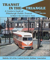 9780915348459: Transit in the Triangle: A Century Look at Pittsburgh Public Transit(CERA Bulletins, #145)