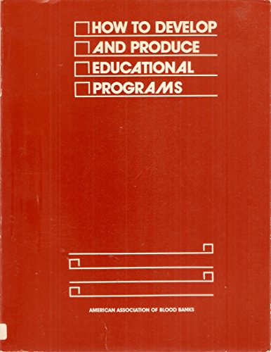 Stock image for How to Develop and Produce Educational Programs for sale by Lot O'Books
