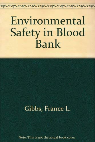 Beispielbild fr Environmental Safety in the Blood Bank zum Verkauf von Better World Books
