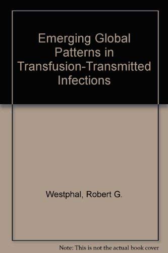 Stock image for Emerging Global Patterns in Transfusion-Transmitted Infections for sale by Books Puddle