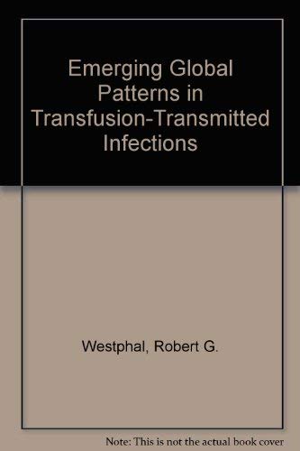 9780915355815: Emerging Global Patterns in Transfusion-Transmitted Infections