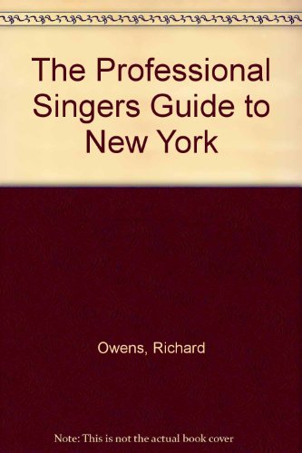 9780915357055: The Professional Singers Guide to New York