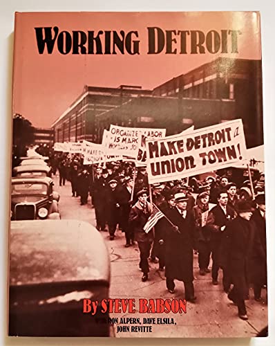 Beispielbild fr Working Detroit : The Making of a Union Town zum Verkauf von Better World Books