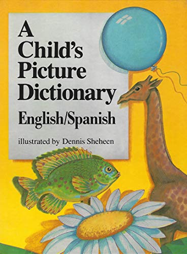 Beispielbild fr A Child's Picture English-Spanish Dictionary zum Verkauf von Better World Books