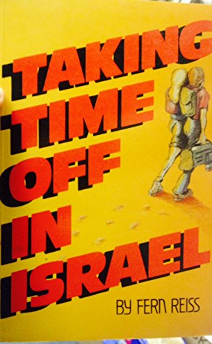 Stock image for Taking time off in Israel for sale by Irish Booksellers