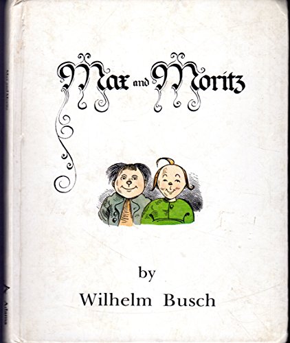 Stock image for Max and Moritz (English and German Edition) for sale by Half Price Books Inc.