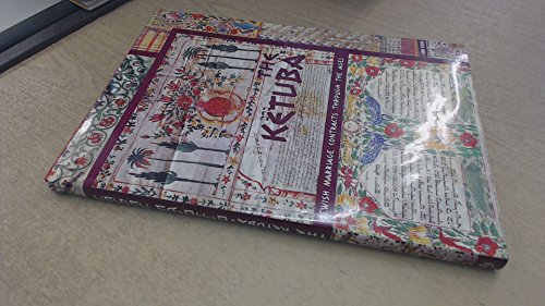 Stock image for The Ketuba: Jewish Marriage Contracts Through the Ages for sale by Wonder Book