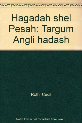 Beispielbild fr Hagadah shel Pesah?: Targum Angli h?adash zum Verkauf von Wonder Book