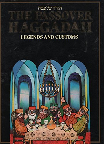 Beispielbild fr The Passover Haggadah: Legends and Customs (English and Hebrew Edition) zum Verkauf von Wonder Book