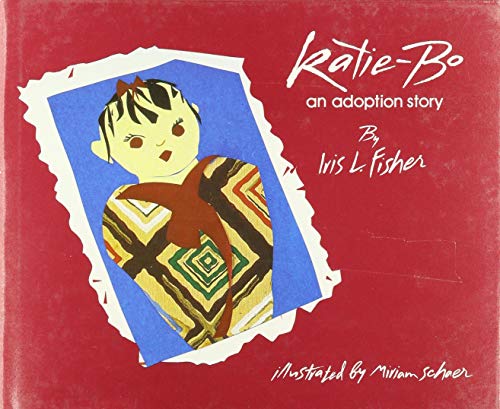 Stock image for Katie-Bo: An Adoption Story for sale by ThriftBooks-Dallas