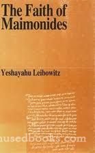 The Faith of Maimonides (English and Hebrew Edition) (9780915361939) by Leibowitz, Yeshaiahu