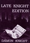 Beispielbild fr Late Knight Edition zum Verkauf von Wonder Book