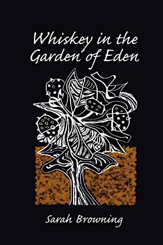 Stock image for Whiskey in the Garden of Eden for sale by Wonder Book