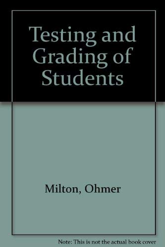 Stock image for Testing and Grading of Students for sale by Better World Books