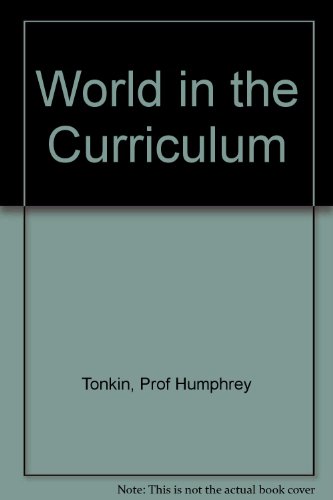 Stock image for The World in the Curriculum : Curricular Strategies for the 21st Century for sale by Better World Books