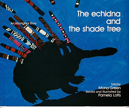 Imagen de archivo de Echidna and the Shade Tree a la venta por ThriftBooks-Atlanta