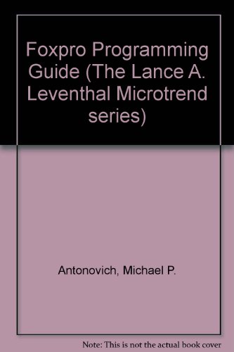 Image d'archives pour Foxpro 2 Programming Guide (Lance A. Leventhal Microtrend Series) mis en vente par dsmbooks