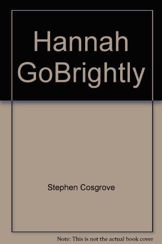 Hannah GoBrightly (Earth angels) (9780915396146) by Cosgrove, Stephen