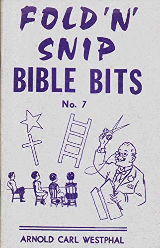 Beispielbild fr Fold N Snip Bible Bits, No 7 zum Verkauf von Wonder Book