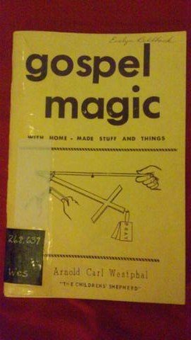 Beispielbild fr Gospel Magic With Homemade Stuff And Things zum Verkauf von Mark Henderson