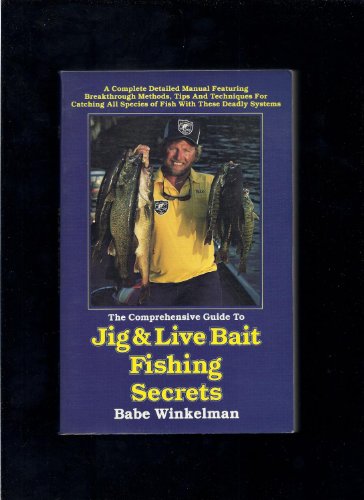 9780915405053: Comprehensive Guide to Jig and Live Bait Fishing Secrets