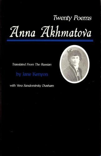 Twenty Poems (English and Russian Edition) (9780915408306) by Anna Andreevna Akhmatova