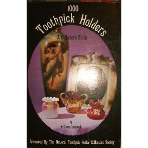 Stock image for One-Thousand (1000) Toothpick Holders: A Collector's Guide for sale by BooksRun