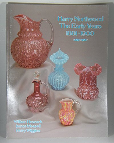 Imagen de archivo de Harry Northwood: Early Years, 1881-1900 a la venta por HPB-Emerald